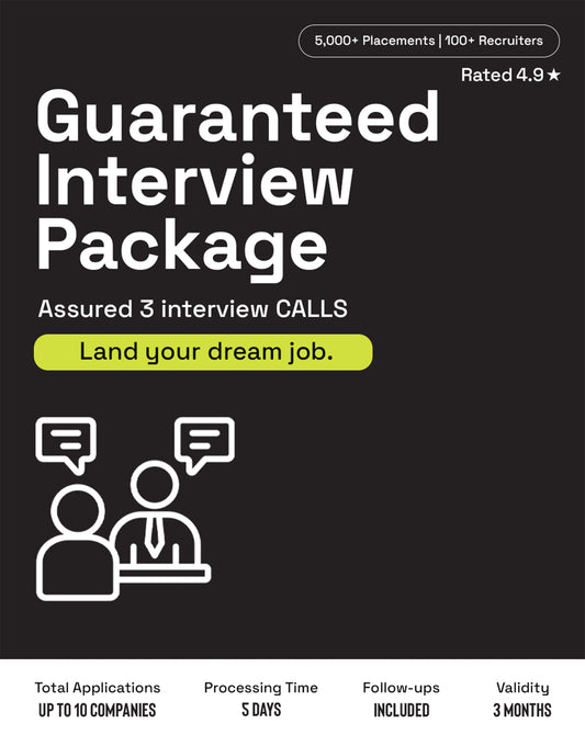 Guaranteed Interview Package for job opportunities. Assured 3 interview calls to land your dream job.